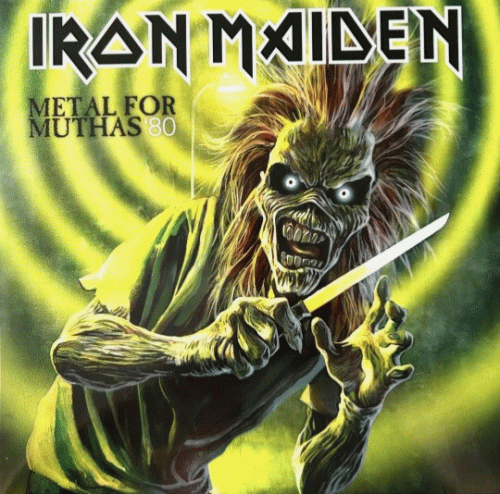 Iron Maiden (UK-1) : Metal for Muthas '80